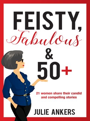 cover image of Feisty, Fabulous and 50 Plus